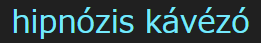 hipnózis kávézó